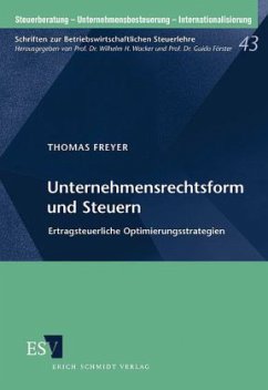 Unternehmensrechtsform und Steuern - Freyer, Thomas