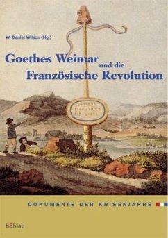 Goethes Weimar und die Französische Revolution - Wilson, W. Daniel (Hrsg.)