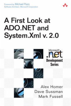 A First Look at ADO .NET and System Xml v2.0 - Homer, Alex; Sussman, Dave; Fussell, Mark