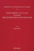 Papst Martin V. (1417-1431) und die Kirchenreform in Deutschland