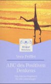 ABC des Positiven Denkens ABC des Positiven Denkens