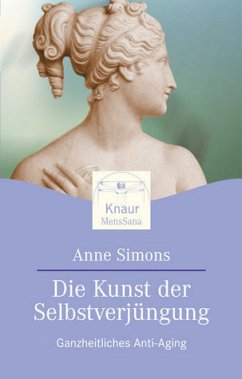 Die Kunst der Selbstverjüngung - Simons, Anne