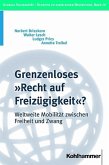 Grenzenloses "Recht auf Freizügigkeit"?