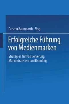 Erfolgreiche Führung von Medienmarken - Baumgarth, Carsten (Hrsg.)