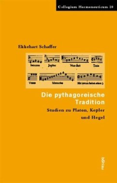 Die pythagoreische Tradition - Schaffer, Ekkehart