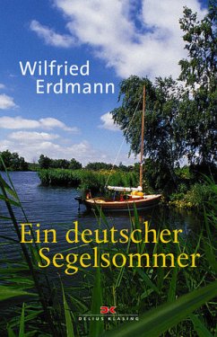 Ein deutscher Segelsommer - Erdmann, Wilfried