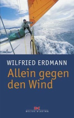 Allein gegen den Wind - Erdmann, Wilfried
