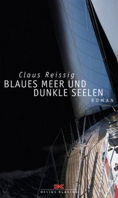 Blaues Meer und dunkle Seelen - Reissig, Claus