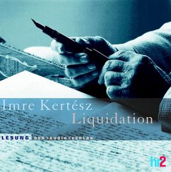 Liquidation, 4 Audio-CDs - Kertesz, Imre