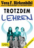 Trotzdem Lehren