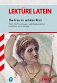 Lektüre Latein: Die Frau im antiken Rom