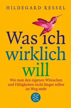 Was ich wirklich will - Ressel, Hildegard