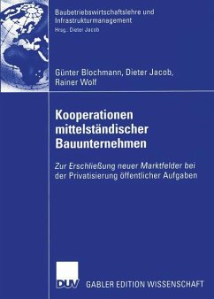 Kooperationen mittelständischer Bauunternehmen - Blochmann, Günter; Jacob, Dieter; Wolf, Rainer