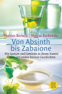 Von Absinth bis Zabaione - Bertschi, Hannes; Reckewitz, Marcus