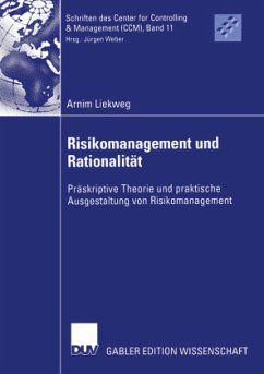 Risikomanagement und Rationalität - Liekweg, Arnim