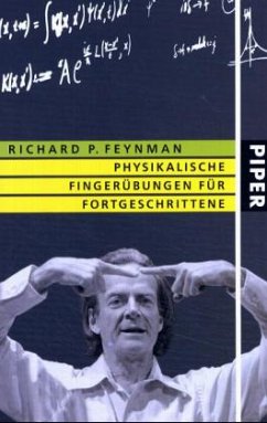 Physikalische Fingerübungen für Fortgeschrittene - Feynman, Richard P.