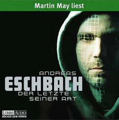 Der letzte seiner Art, 5 Audio-CDs - Eschbach, Andreas