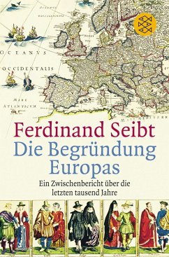 Die Begründung Europas - Seibt, Ferdinand