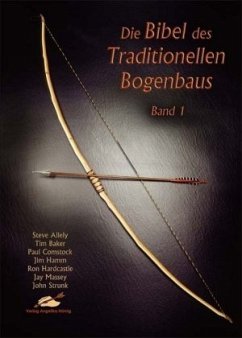 Cover Die Bibel des Traditionellen Bogenbaus
