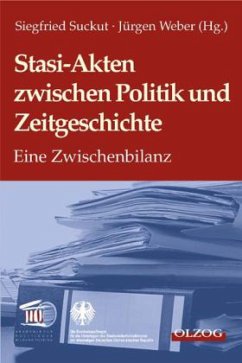 Stasi-Akten zwischen Politik und Zeitgeschichte - Suckut, Siegfried / Weber, Jürgen (Hgg.)