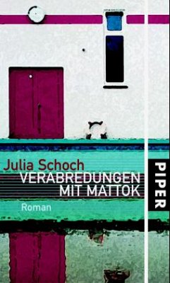 Verabredungen mit Mattok - Schoch, Julia