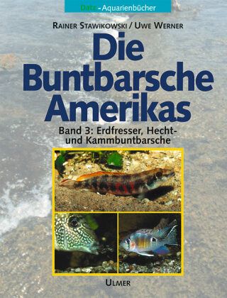 Die Buntbarsche Amerikas Die Buntbarsche Amerikas