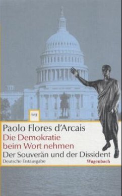 Die Demokratie beim Wort nehmen - Flores d'Arcais, Paolo