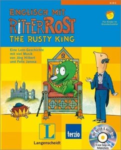 Langenscheidt Englisch mit Ritter Rost - The Rusty King - Bilderbuch mit Audio-CD - Hilbert, Jörg; Janosa, Felix