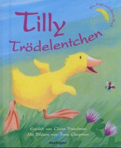 Tilly Trödelentchen - Freedman, Claire; Chapman, Jane