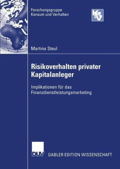 Risikoverhalten privater Kapitalanleger - Steul, Martina