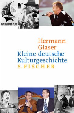 Kleine deutsche Kulturgeschichte von 1945 bis heute - Glaser, Hermann