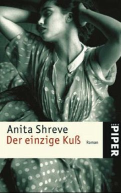 Der einzige Kuß - Shreve, Anita