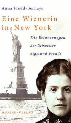 Eine Wienerin in New York - Freud-Bernays, Anna