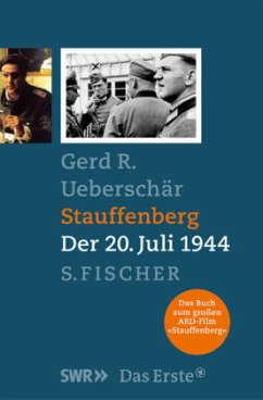 Stauffenberg - Der 20. Juli 1944 - Ueberschär, Gerd R.