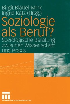 Soziologie als Beruf? - Blättel-Mink, Birgit / Katz, Ingrid (Hgg.)
