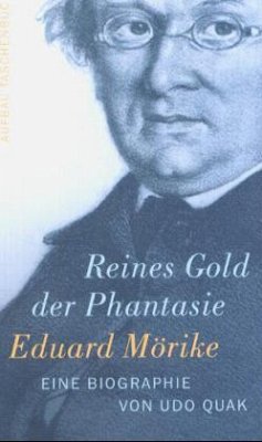Eduard Mörike, Reines Gold der Phantasie - Quak, Udo