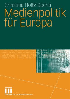 Medienpolitik für Europa - Holtz-Bacha, Christina