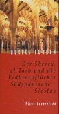 Der Sherry, el Toro und die Erdbeerpflücker