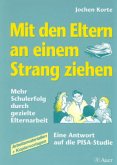 Mit den Eltern an einem Strang ziehen Mit den Eltern an einem Strang ziehen