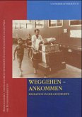 Weggehen - Ankommen