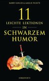 11 leichte Lektionen in schwarzem Humor