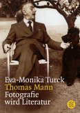 Thomas Mann, Fotografie wird Literatur