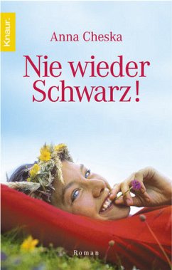 Nie wieder Schwarz! - Cheska, Anna