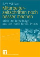 Mitarbeiterzeitschriften noch besser machen Mitarbeiterzeitschriften noch besser machen