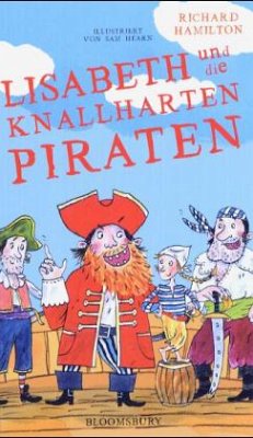 Lisabeth und die knallharten Piraten - Hamilton, Richard