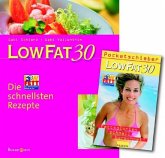Low Fat 30, Die schnellsten Rezepte, m. Pocketschieber