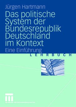 Das politische System der Bundesrepublik Deutschland im Kontext - Hartmann, Jürgen