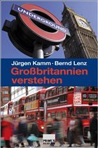 Großbritannien verstehen - Kamm, Jürgen / Lenz, Bernd