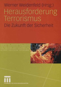 Herausforderung Terrorismus - Weidenfeld, Werner (Hrsg.)