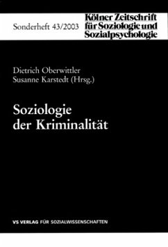 Soziologie der Kriminalität - Oberwittler, Dietrich / Karstedt, Susanne (Hgg.)